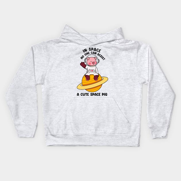 In space no one can resist a cute space pig Kids Hoodie by Peazyy